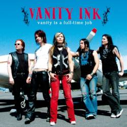 Vanity Ink : Vanity Is a Full-Time Job